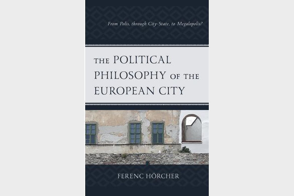 Ferenc Hörcher’s new book was published at a US publishing house