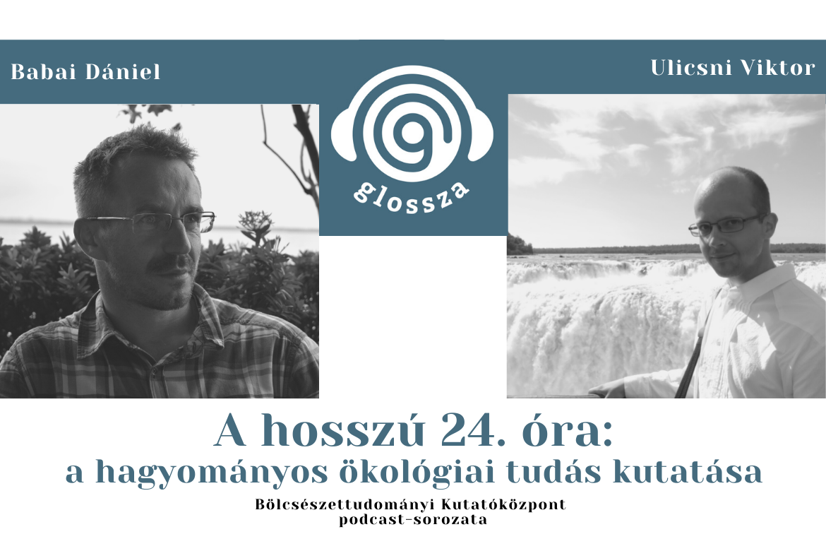 A hosszú 24. óra: a hagyományos ökológiai tudás kutatása – Glossza 6.