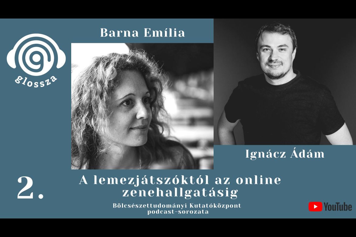 Glossza 2.: A lemezjátszóktól az online zenehallgatásig –  beszélgetés Barna Emíliával és Ignácz Ádámmal