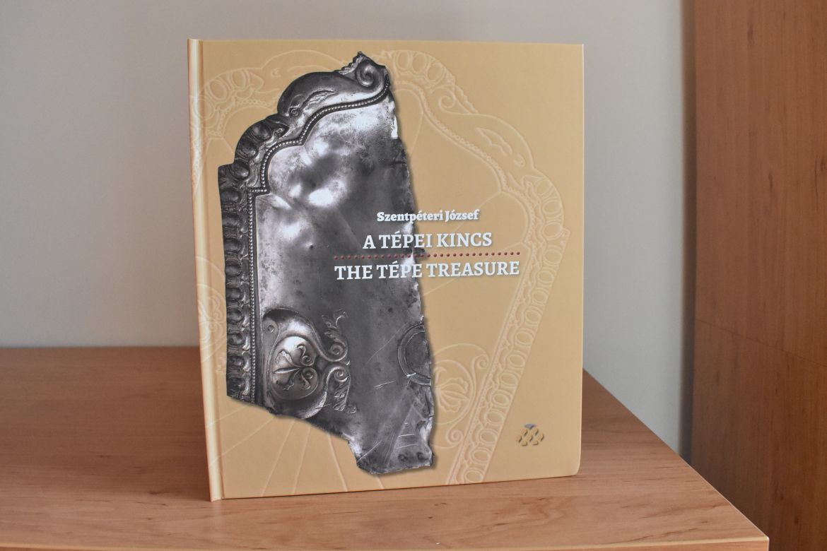 The Tépe Treasure - new volume from József Szentpéteri 