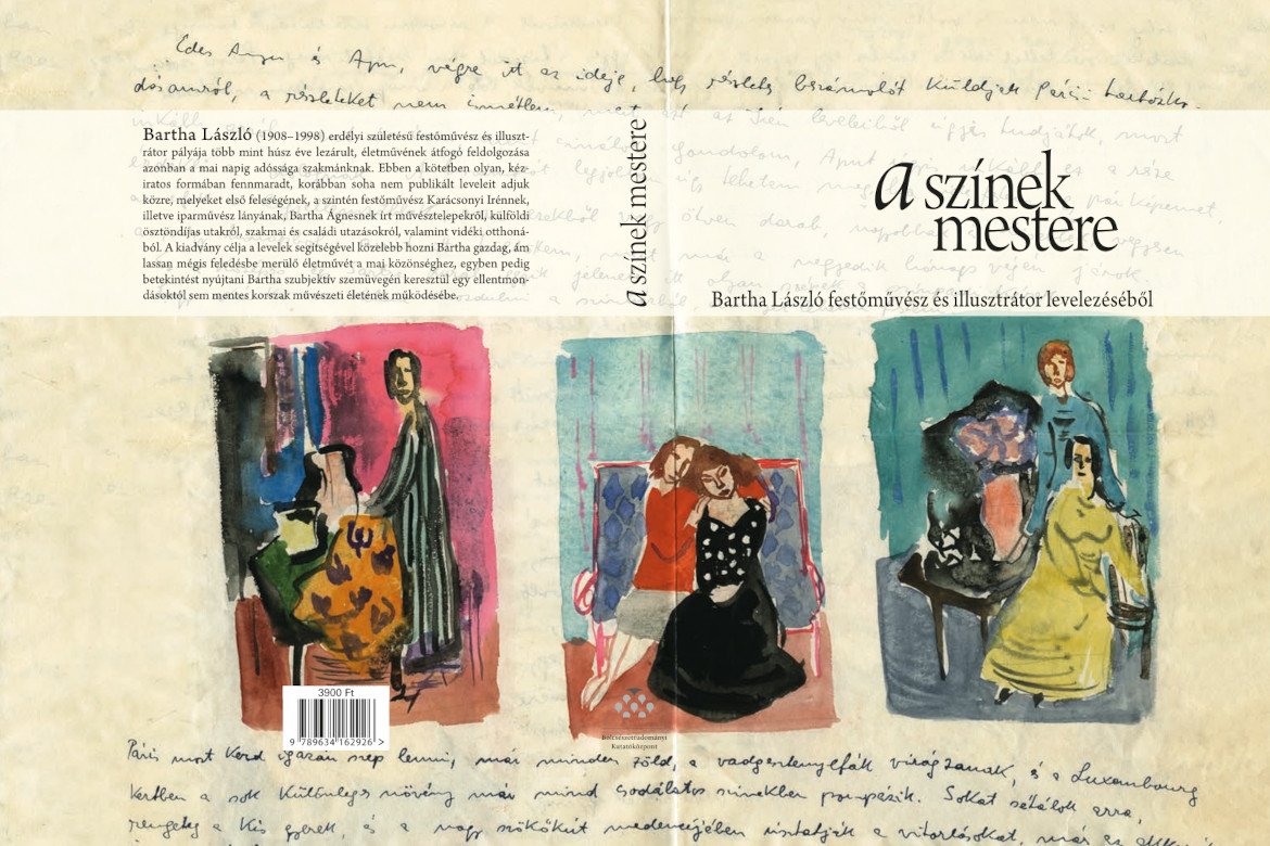 A színek mestere – Bartha László festőművész és illusztrátor levelezéséből