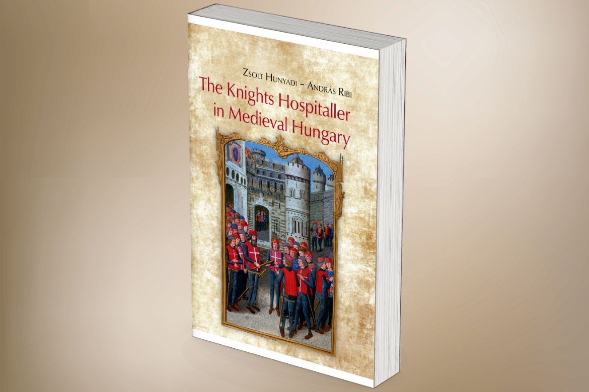 The Knights Hospitaller in Medieval Hungary