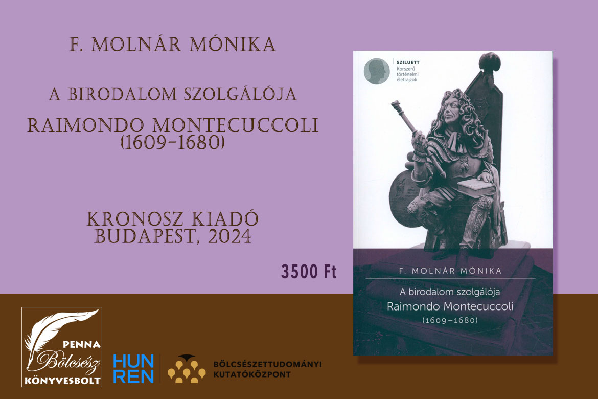 A birodalom szolgálója. Raimondo Montecuccoli 