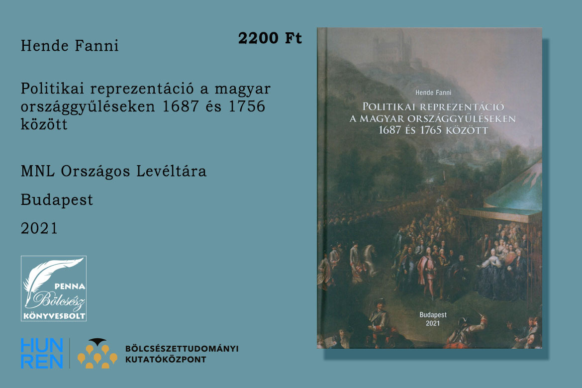 Politikai reprezentáció a magyar országgyűléseken 1687 és 1756 között 