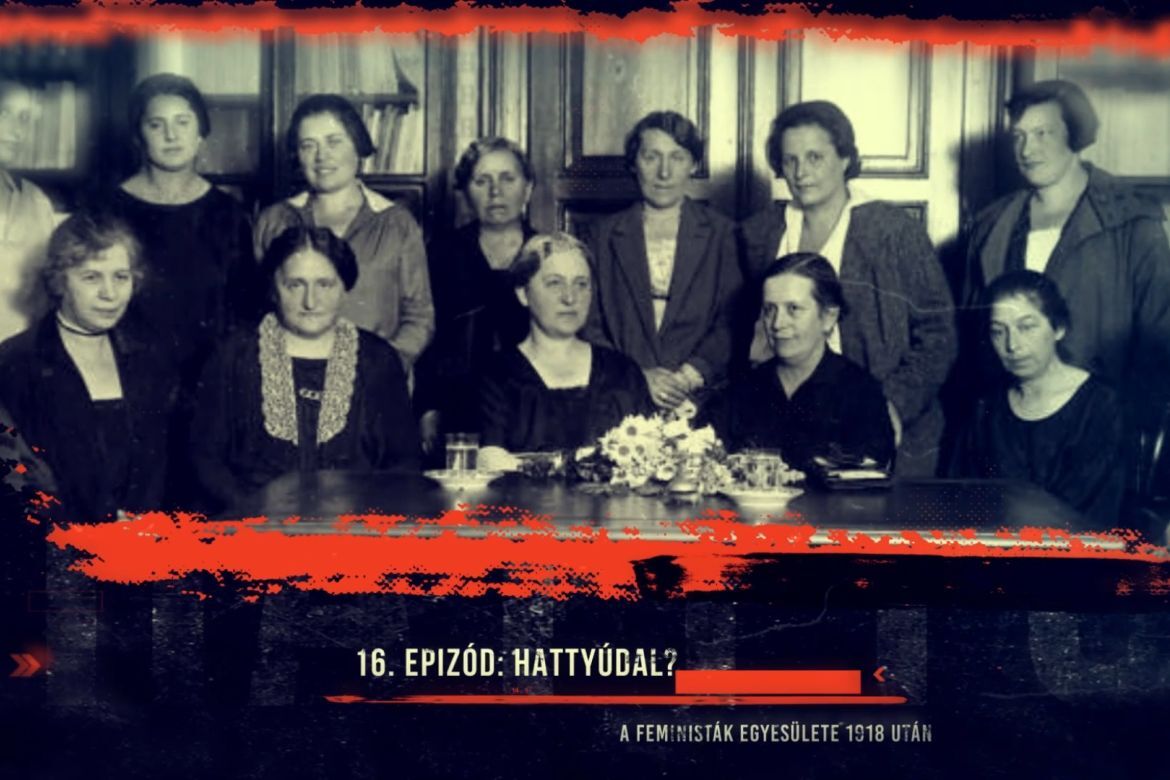 Fedeles-Czeferner Dóra: Hattyúdal? A Feministák Egyesületének története, 1918.