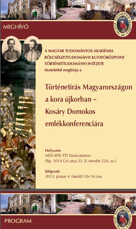 Konferencia a kora újkori történetírásról Kosáry Domokosra emlékezve a Történettudományi Intézetben
