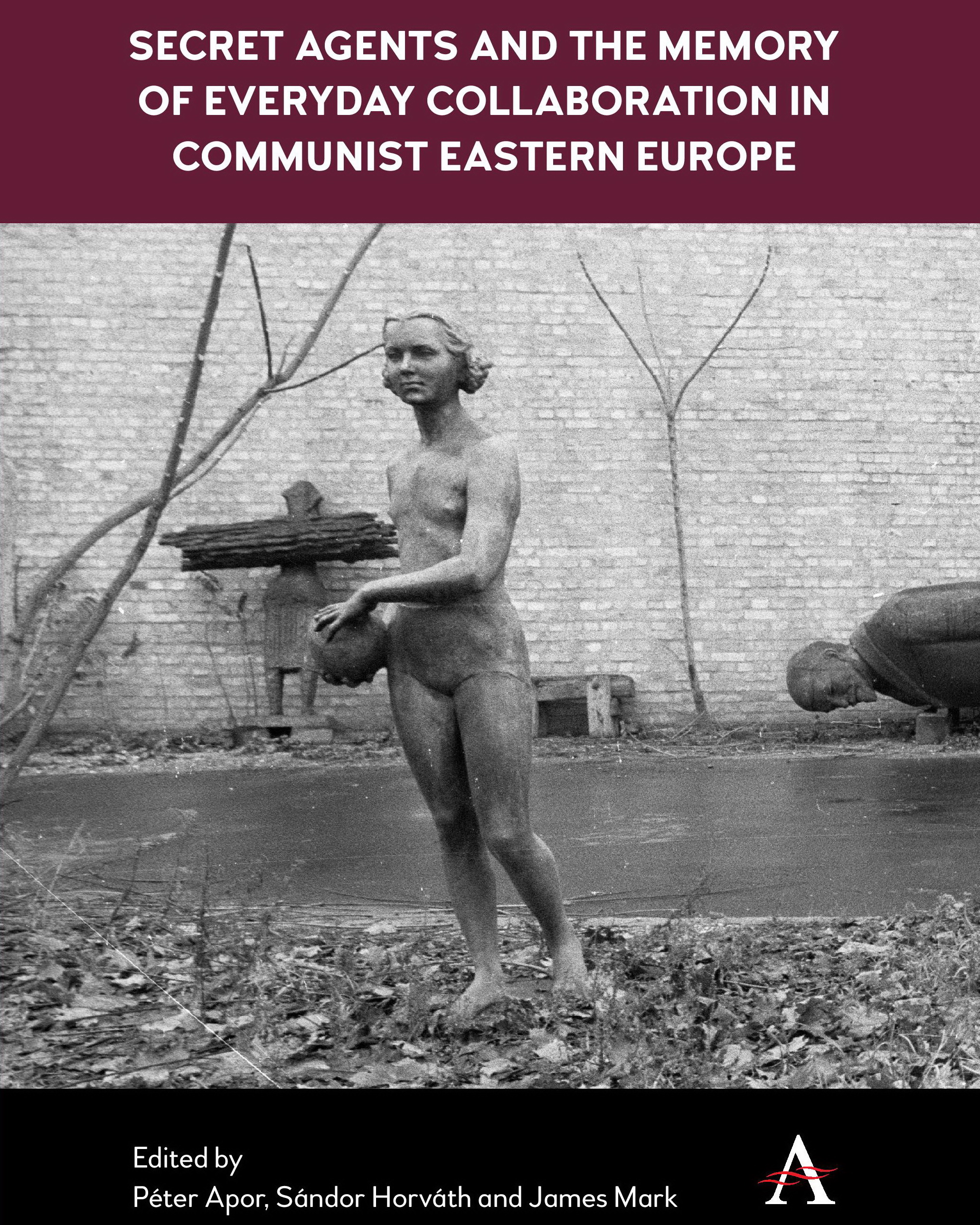 New book publication on Communist Eastern Europe, edited by Péter Apor and Sándor Horváth