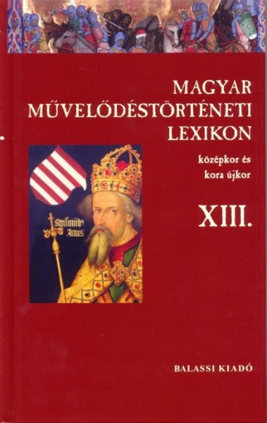 A Magyar Művelődéstörténeti Lexikon XIII. kötetének bemutatója