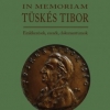 In memoriam Tüskés Tibor